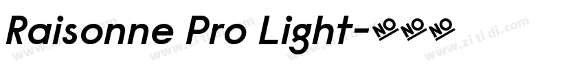 Raisonne Pro Light字体转换